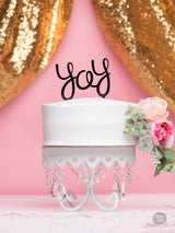 Yay - Cake Topper