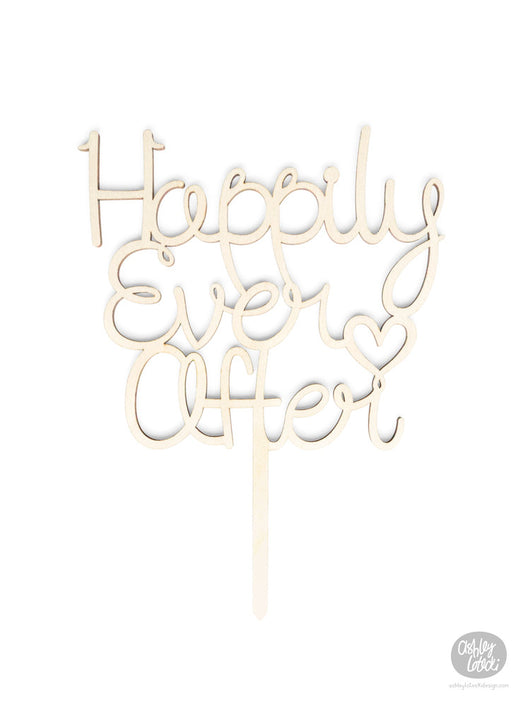 Happily Ever After - Cake Topper - Wood